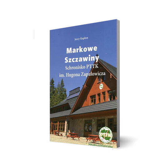 Markowe Szczawiny. Schronisko PTTK im. Hugona Zapałowicza