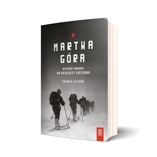 Martwa góra. Historia tragedii na Przełęczy Diatłowa