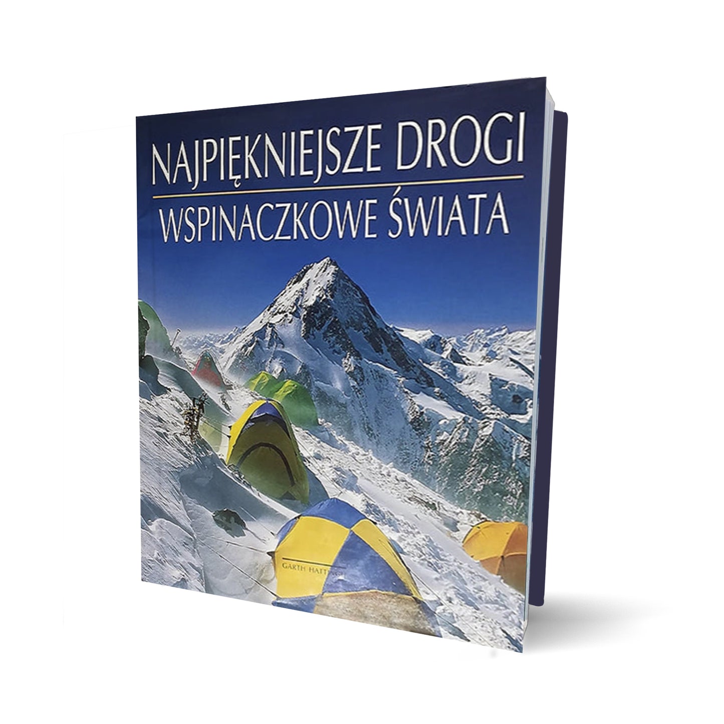 Najpiękniejsze drogi wspinaczkowe świata