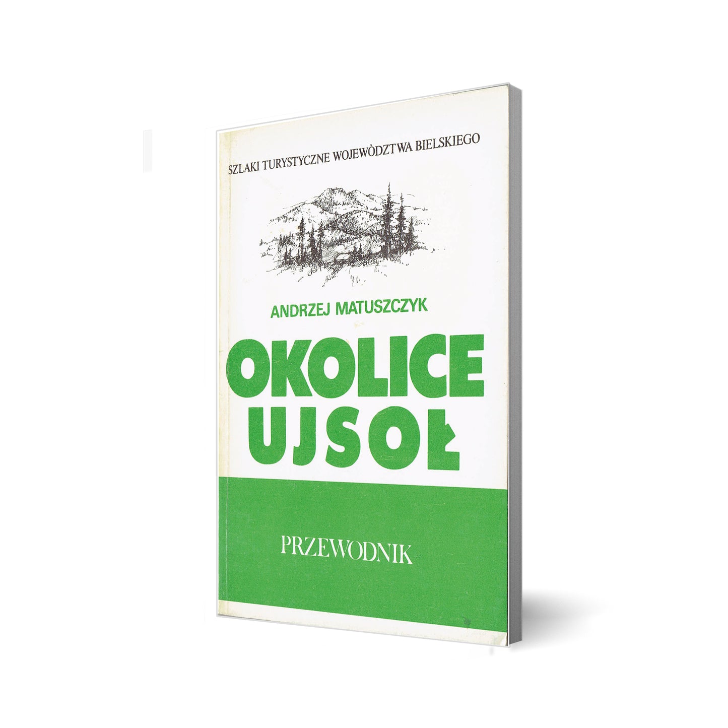 Okolice Ujsoł. Przewodnik