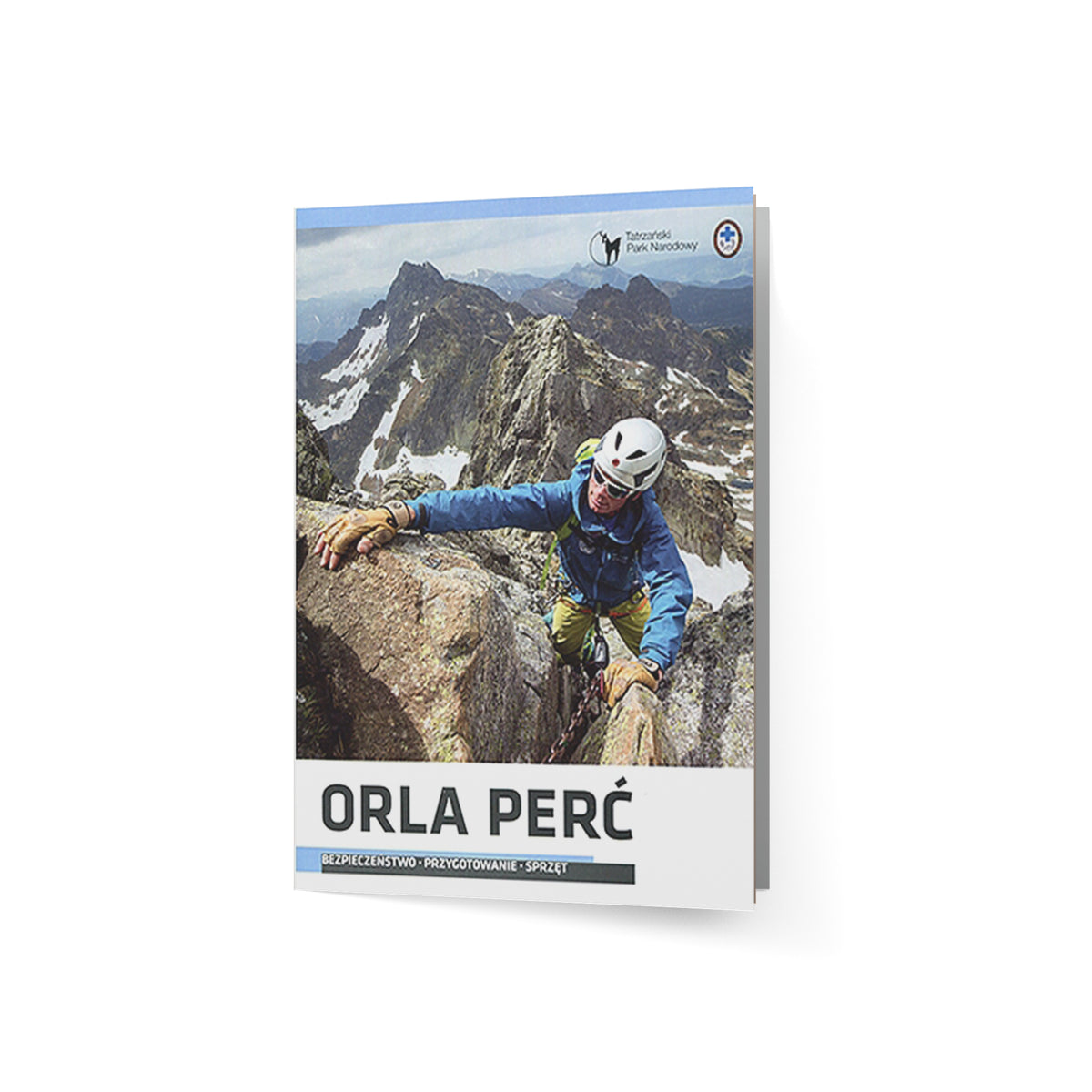 Orla Perć. Bezpieczeństwo. Przygotowanie. Sprzęt