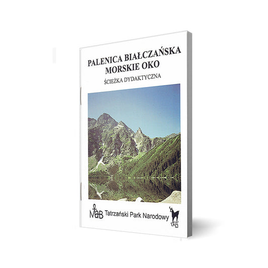 Palenica Białczańska Morskie Oko. Ścieżka dydaktyczna