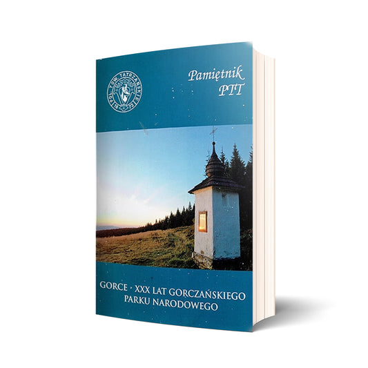 Pamiętnik PTT. Tom 19. Gorce - XXX lat Gorczańskie Parku Narodowego