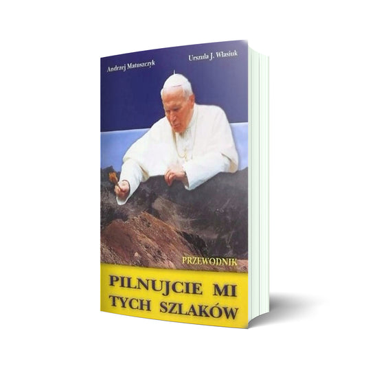 Pilnujcie mi tych szlaków. Przewodnik