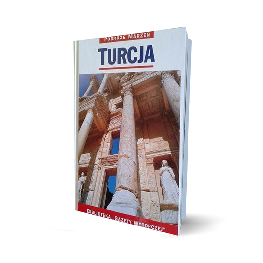 Podróże marzeń. Turcja