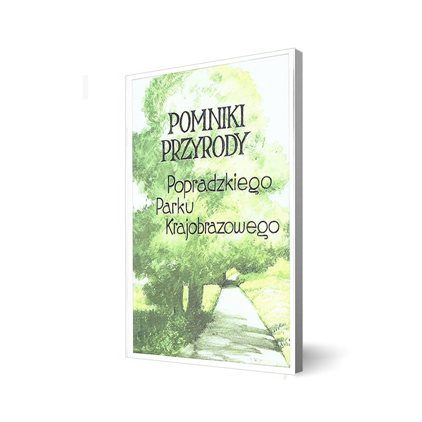 Pomniki Przyrody Popradzkiego Parku Krajobrazowego