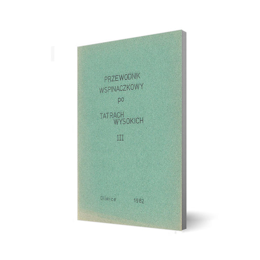 Przewodnik wspinaczkowy po Tatrach Wysokich III