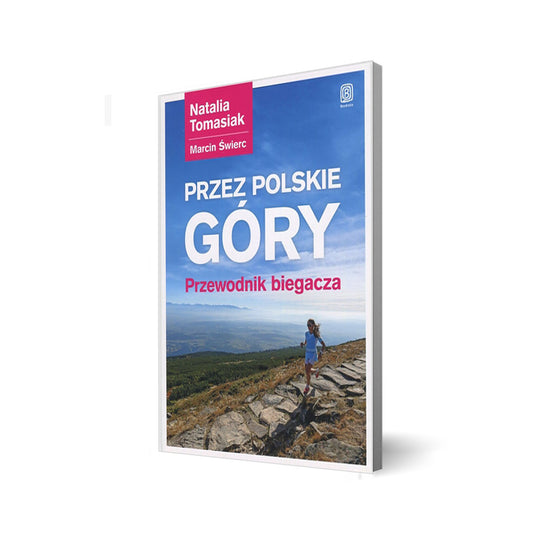 Przez Polskie góry. Przewodnik biegacza