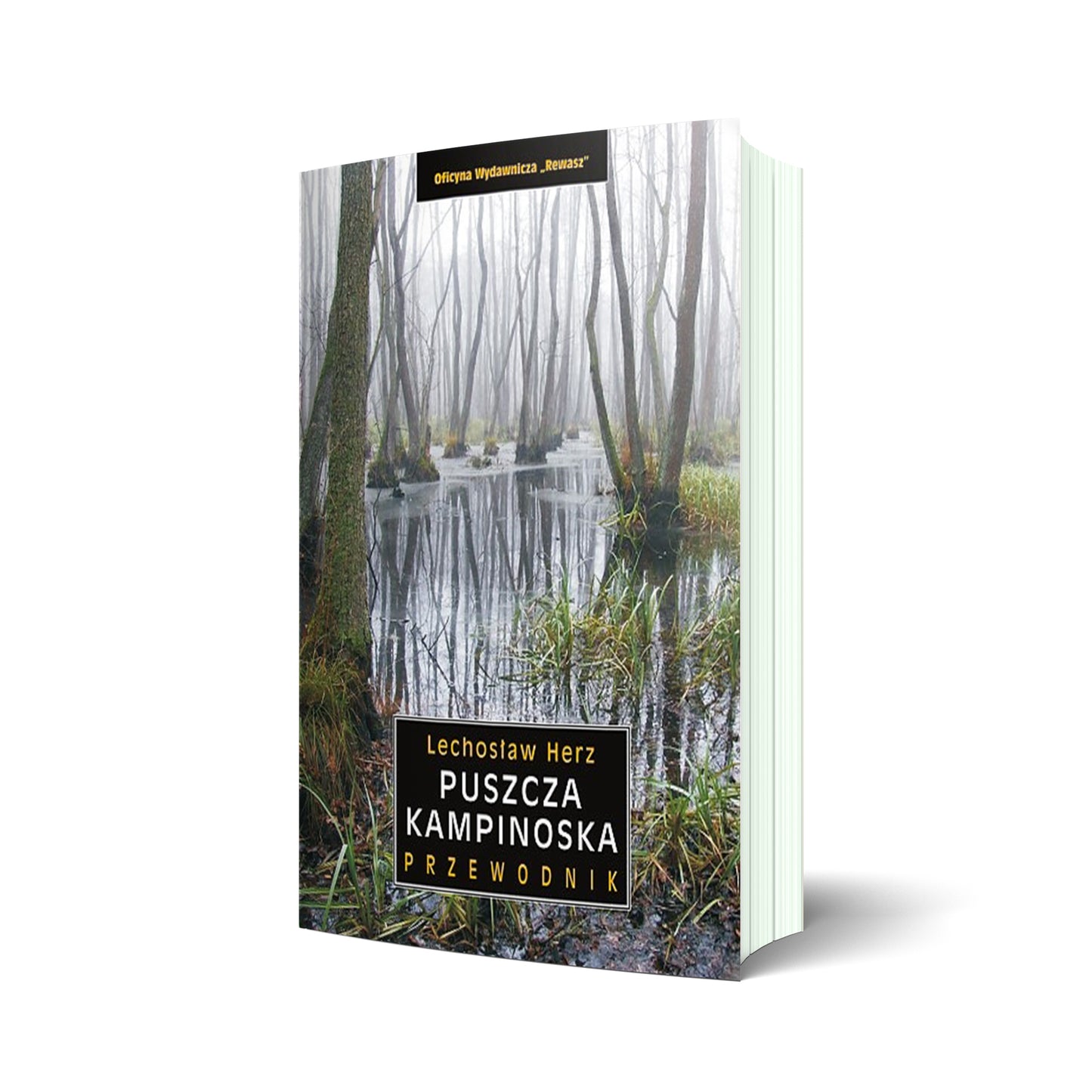 Puszcza Kampinoska. Przewodnik. Wyd. 4