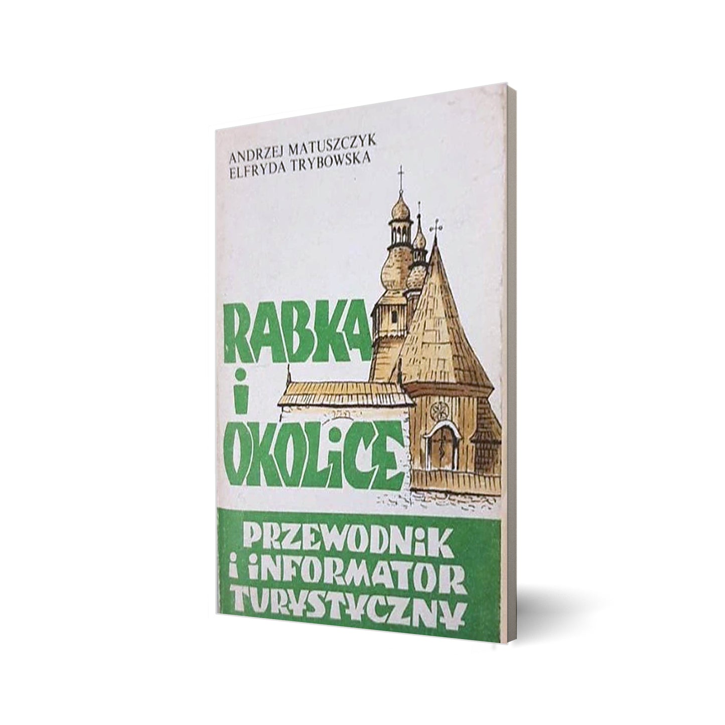 Rabka i okolice. Przewodnik i informator turystyczny