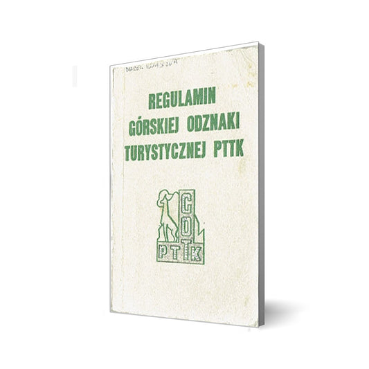 Regulamin Górskiej Odznaki Turystycznej PTTK oraz spis wycieczek punktowanych