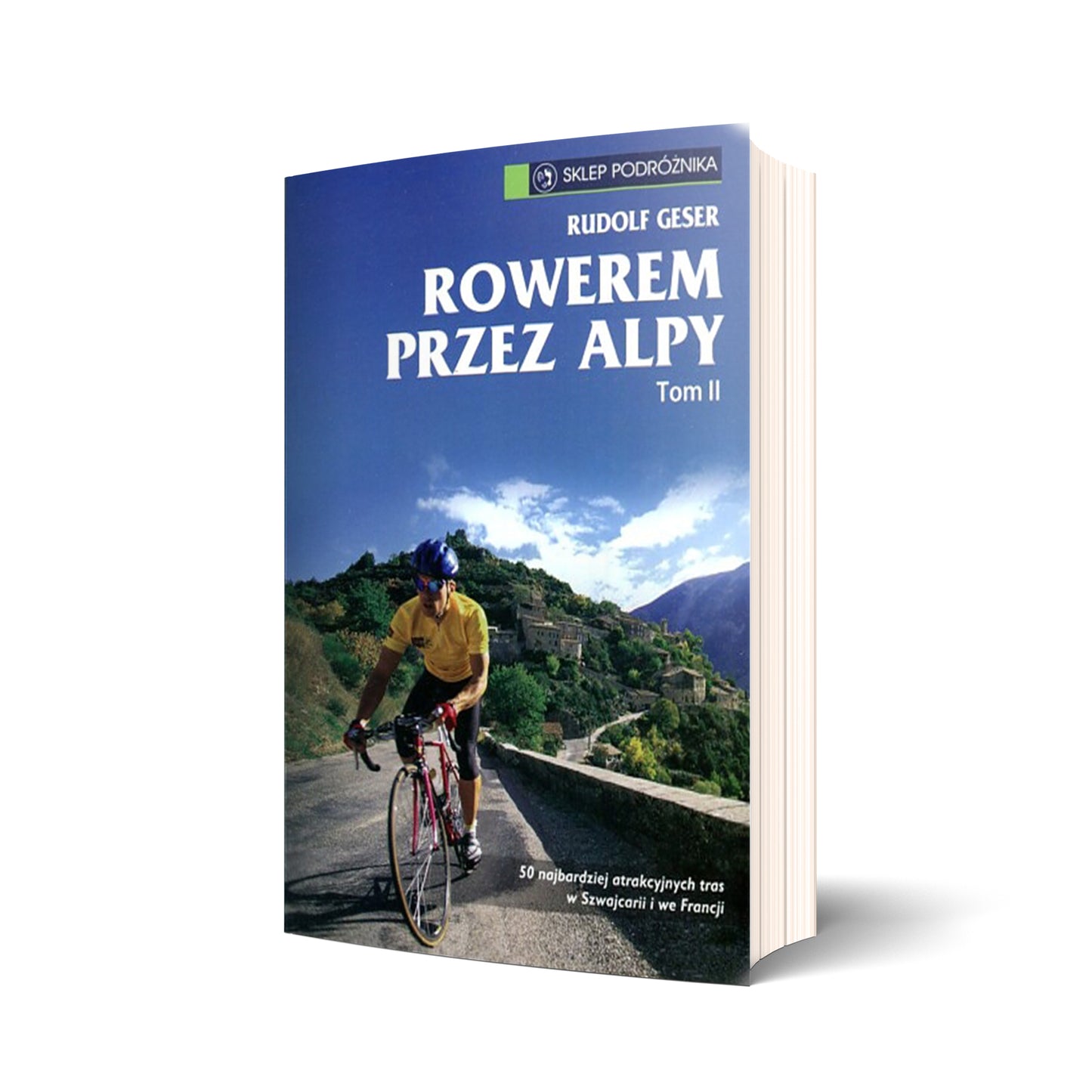 Rowerem przez Alpy tom II