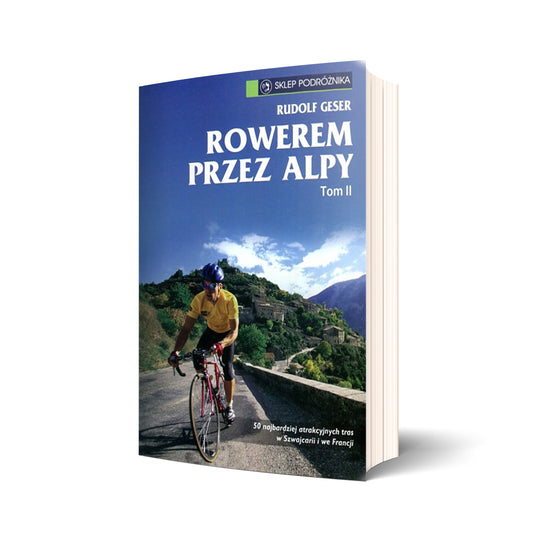 Rowerem przez Alpy tom II