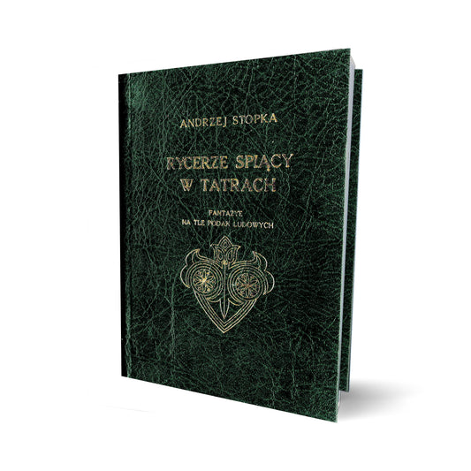 Rycerze śpiący w Tatrach. Fantazye na tle podań ludowych [reprint]