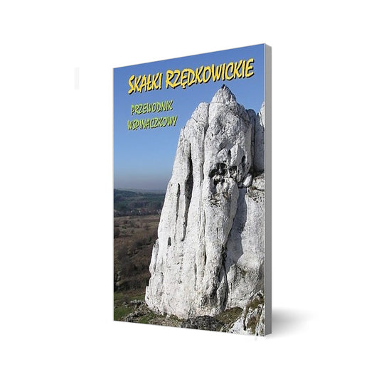 Skałki Rzędkowickie. Przewodnik wspinaczkowy