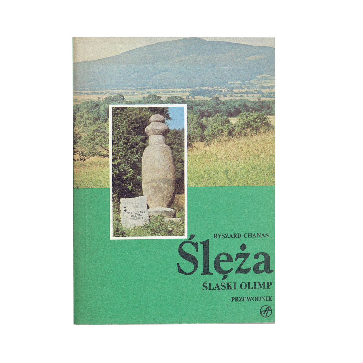 Ślęża. Śląski Olimp. Przewodnik.