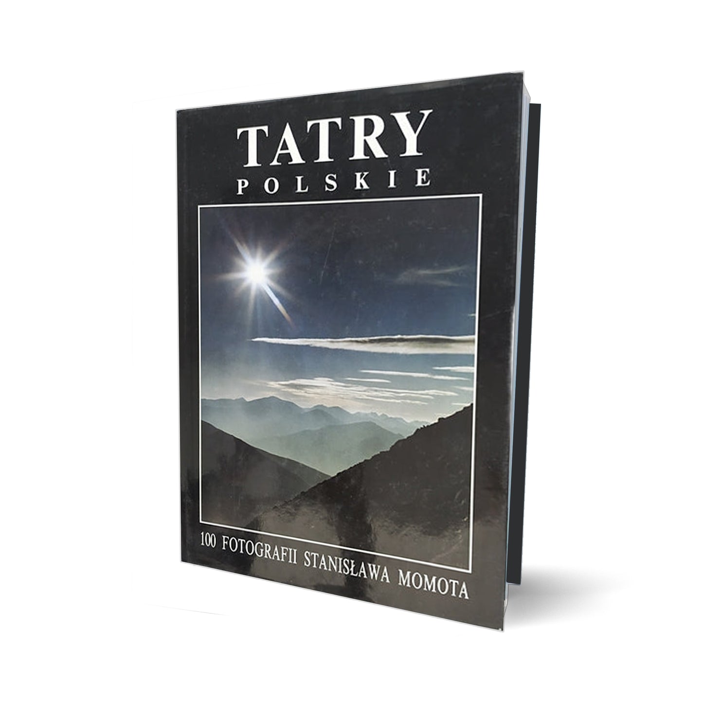 Tatry Polskie. 100 fotografii Stanisława Momota