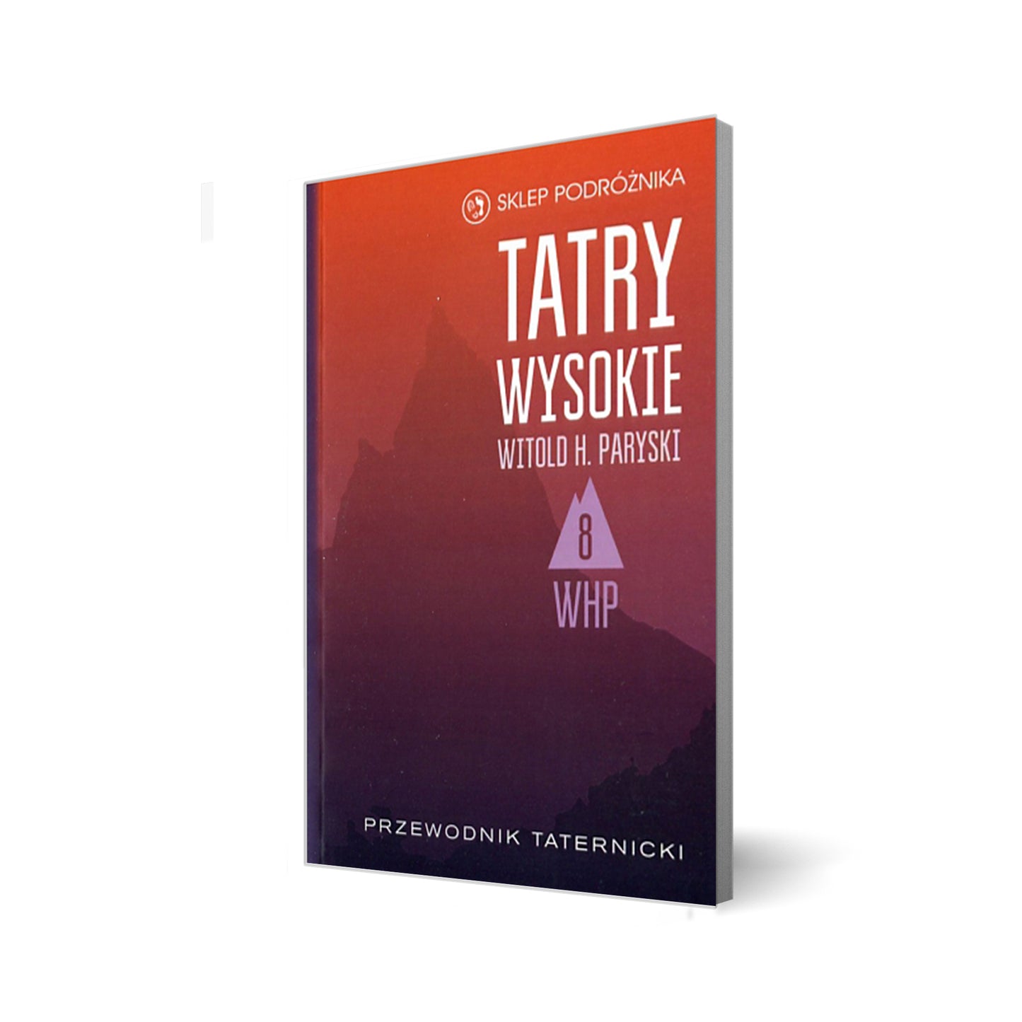 Tatry Wysokie. Cz. 8. Młynicka Przełęcz – Krywań. Przewodnik taternicki