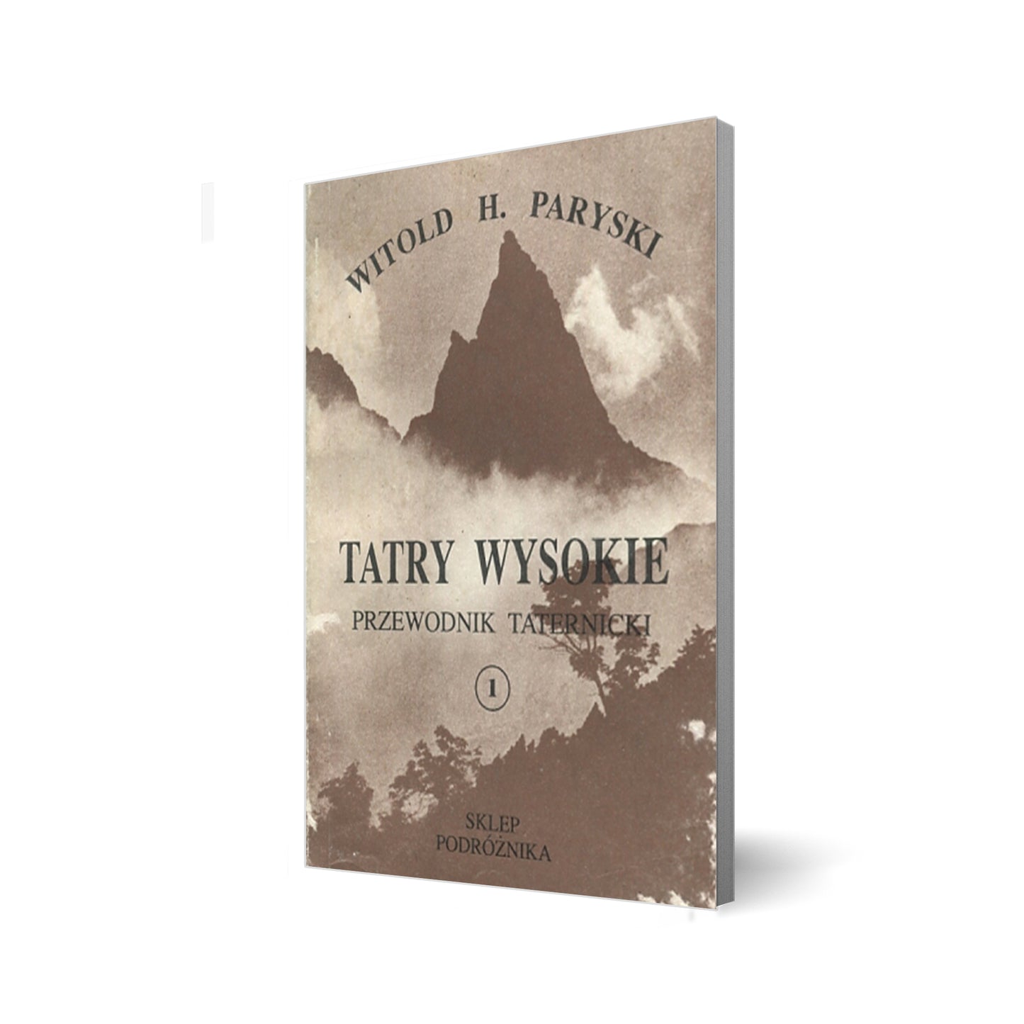 Tatry Wysokie. Przewodnik taternicki 1
