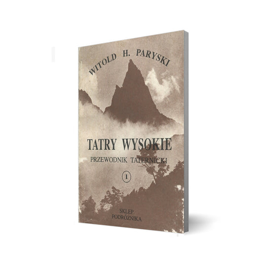 Tatry Wysokie. Przewodnik taternicki 1
