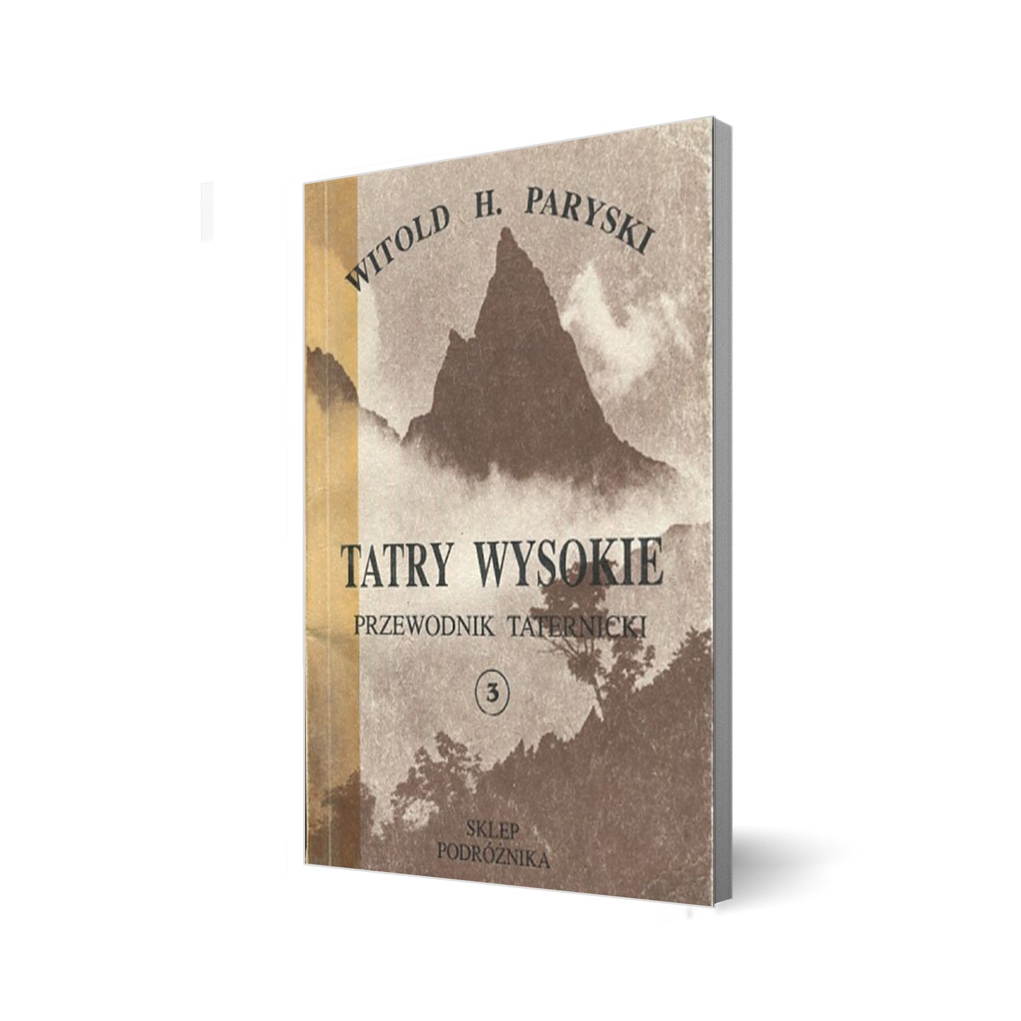 Tatry Wysokie. Przewodnik taternicki 3