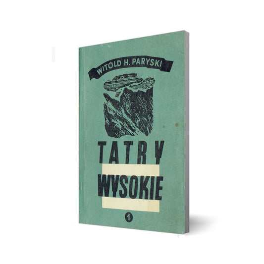 Tatry Wysokie. Przewodnik taternicki 1