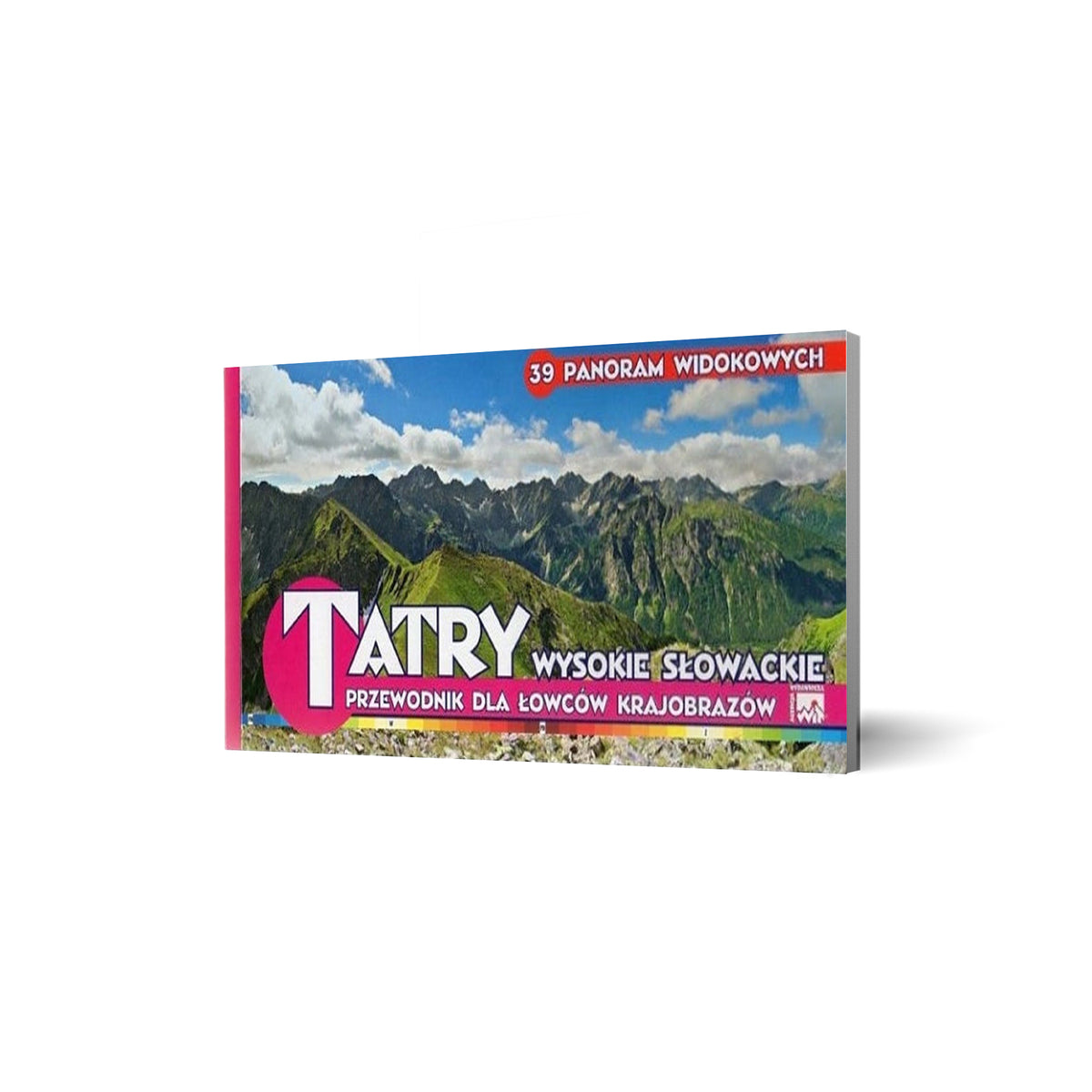 Tatry Wysokie Słowackie. Przewodnik dla łowców krajobrazów