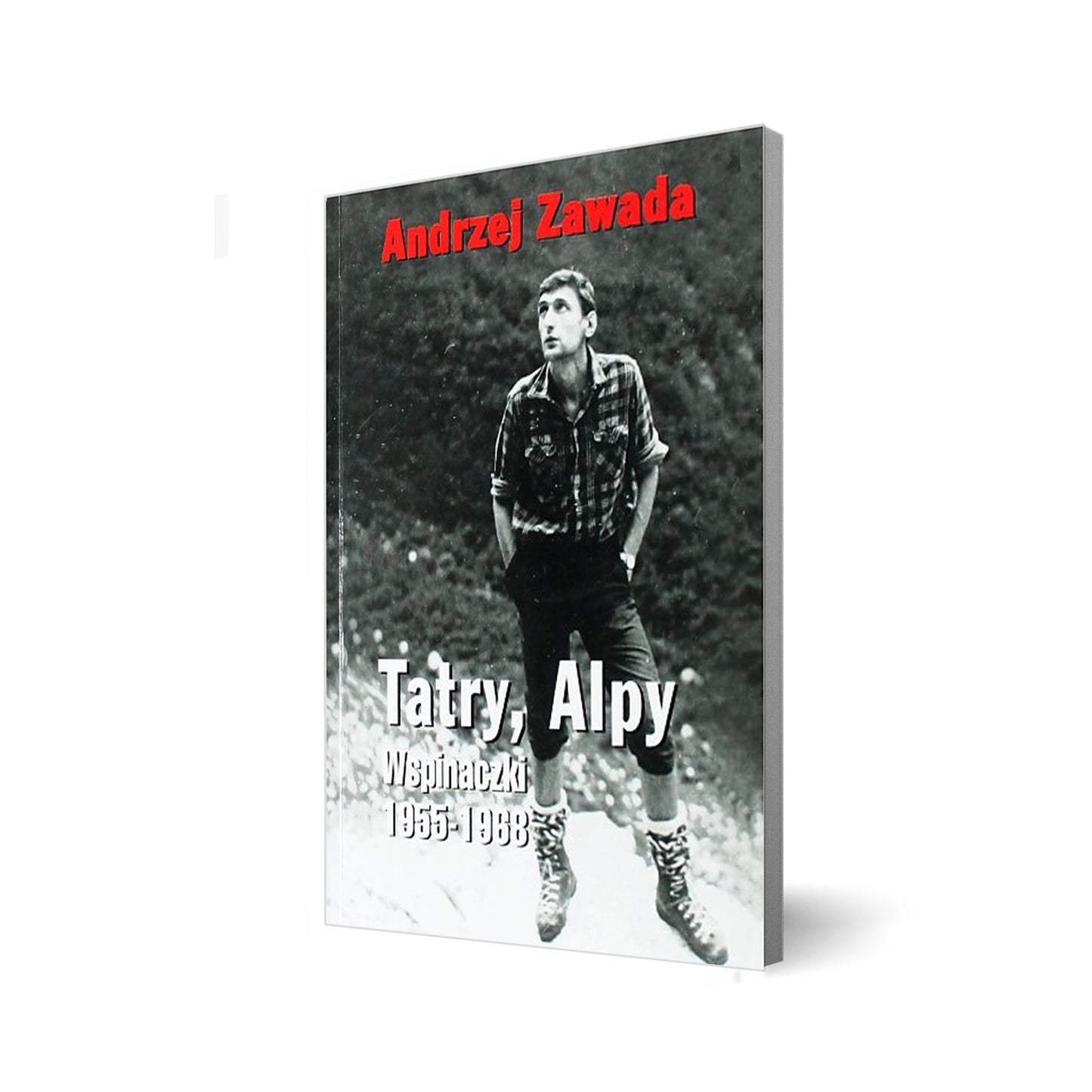 Tatry, Alpy. Wspinaczki 1955-1968