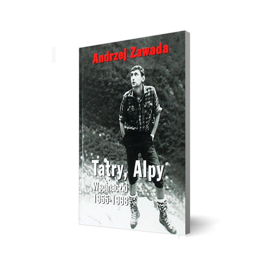 Tatry, Alpy. Wspinaczki 1955-1968