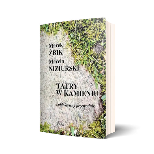 Tatry w kamieniu. Subiektywny przewodnik