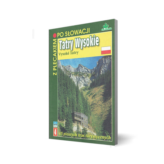 Tatry wysokie. Z plecakiem po Słowacji