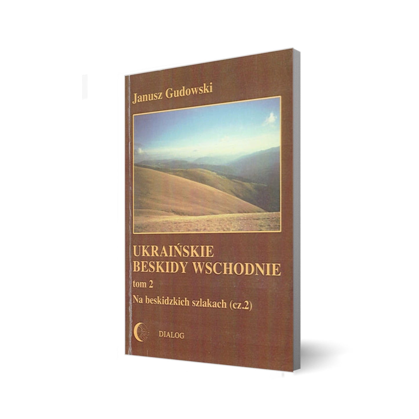 Ukraińskie Beskidy Wschodnie tom 2 Na beskidzkich szlakach (cz.2)