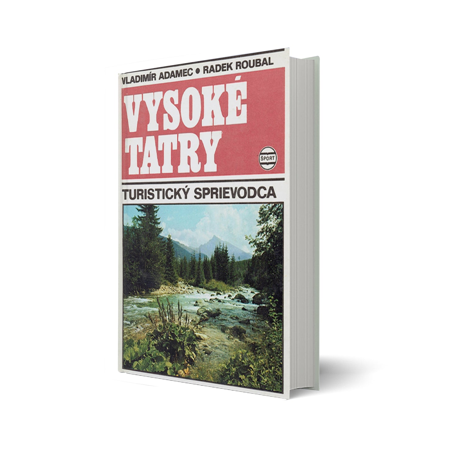 Vysoke Tatry. Turisticky Sprievodca