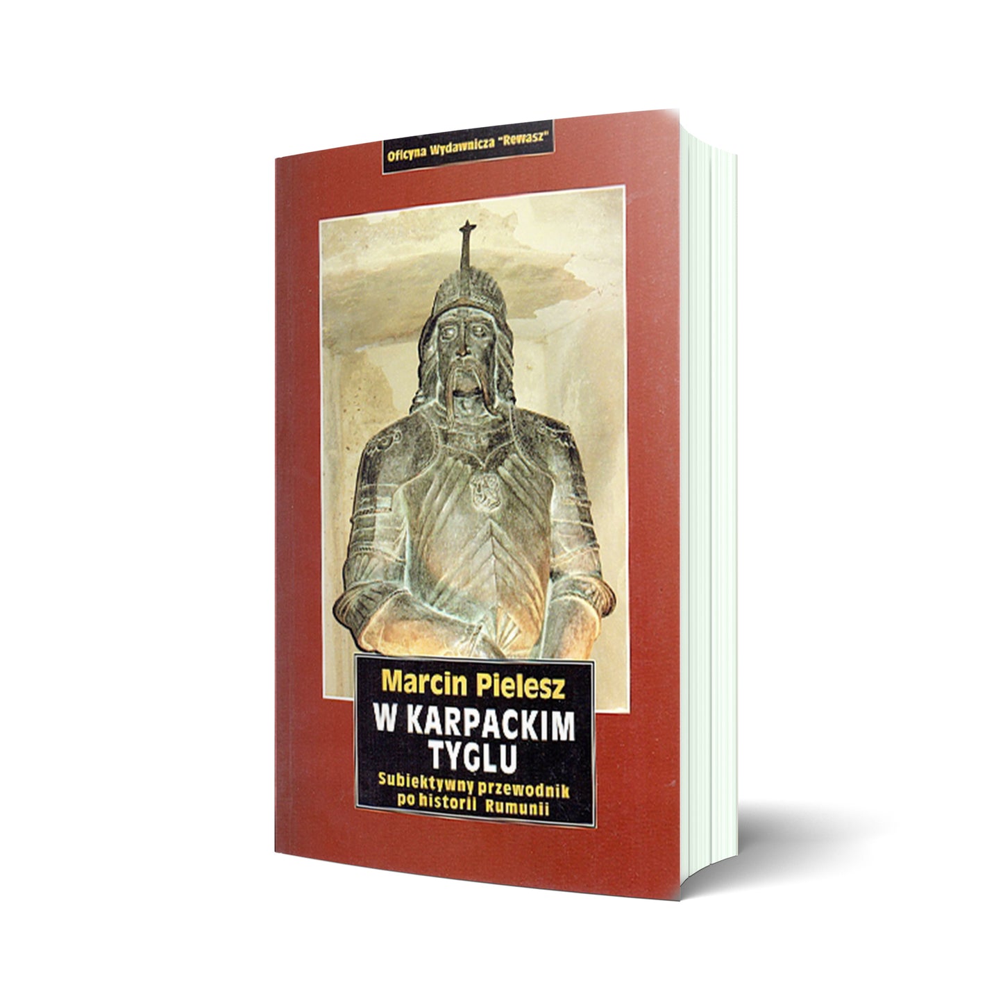 W karpackim tyglu. Subiektywny przewodnik po historii Rumunii