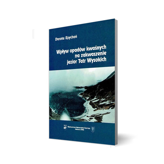 Wpływ opadów kwaśnych na zakwaszenie jezior Tatr Wysokich