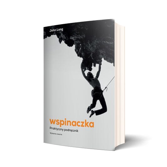 Wspinaczka. Praktyczny podręcznik (wyd. IV)