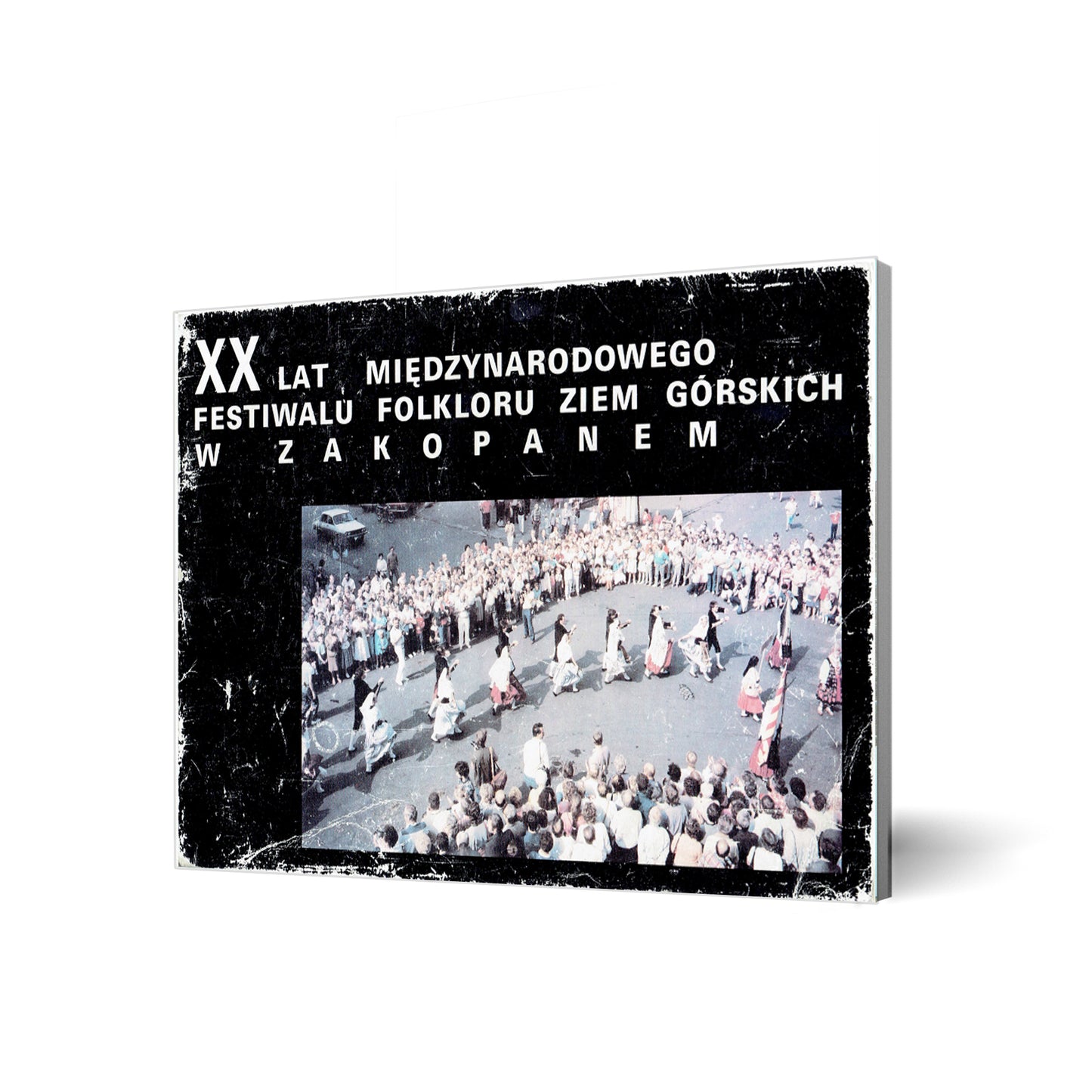 XX lat Międzynarodowego Festiwalu Folkloru Ziem Górskich w Zakopanem