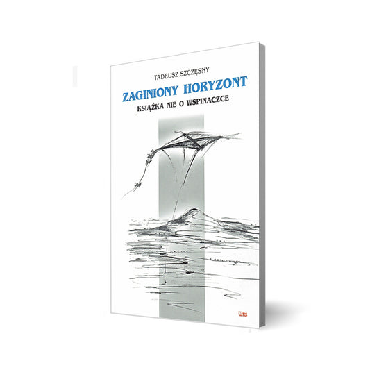 Zaginiony horyzont. Książka nie o wspinaczce