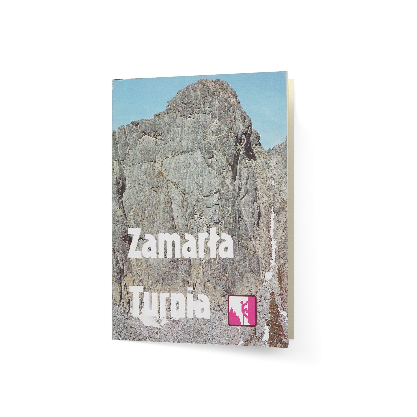 Zamarła Turnia. Ściany: południowa i południowo-wschodnia. Przewodnik wspinaczkowy