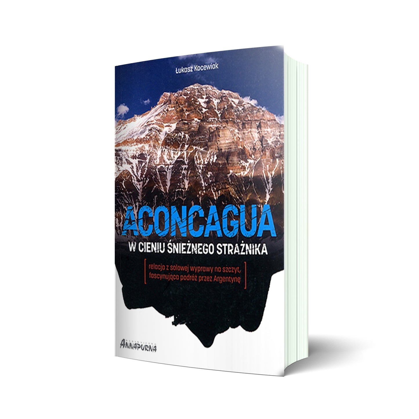 Aconcagua. W cieniu Śnieżnego Strażnika
