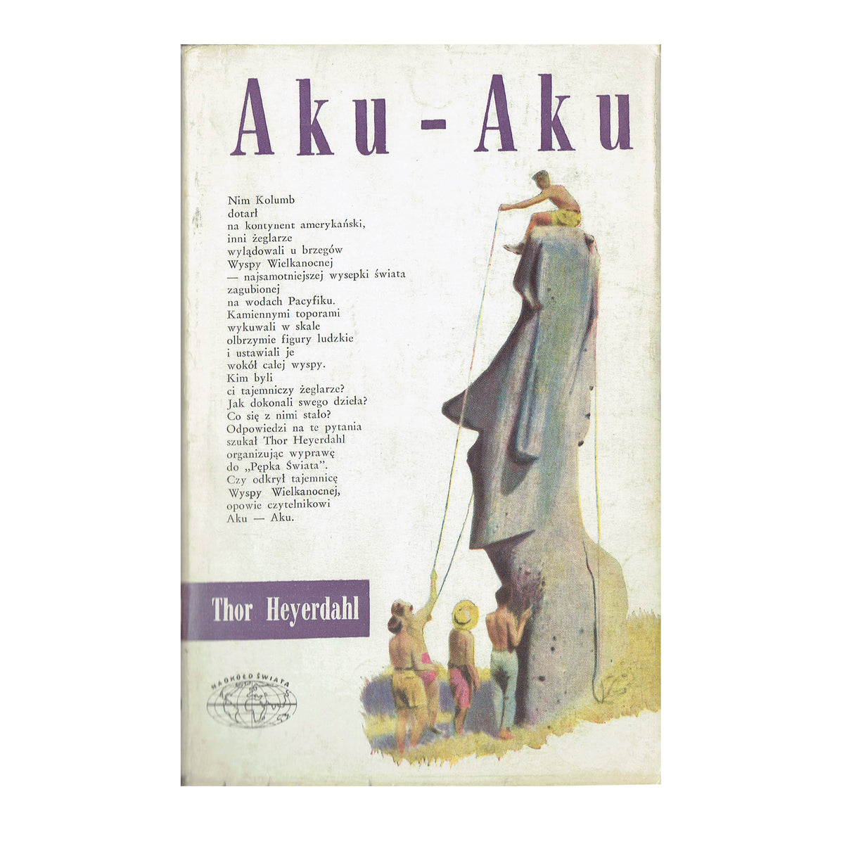 Aku-Aku. Tajemnica Wyspy Wielkanocnej