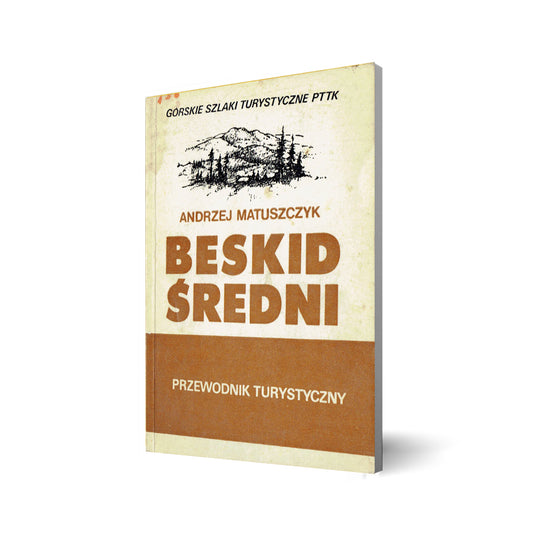 Beskid Średni. Przewodnik turystyczny