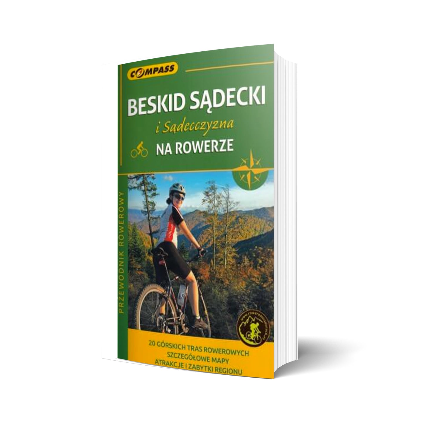 Beskid Sądecki i Sądecczyzna na rowerze. Przewodnik rowerowy