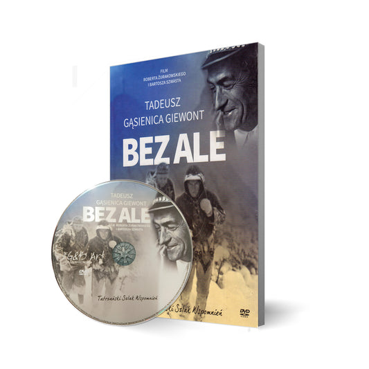 Tadeusz Gąsienica Giewont. Bez Ale - DVD