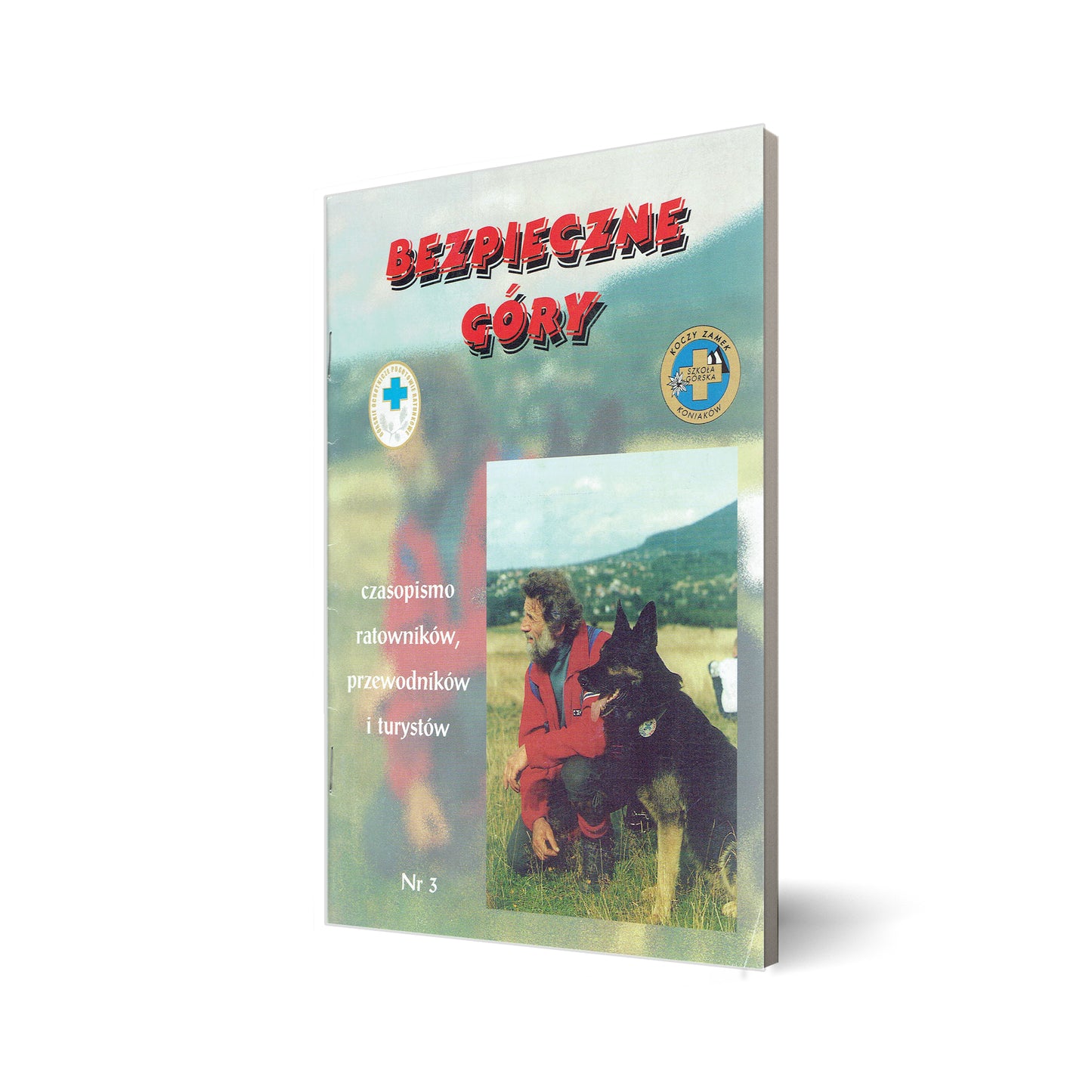 Bezpieczne Góry. Czasopismo ratowników, przewodnik i turystów. Nr 3