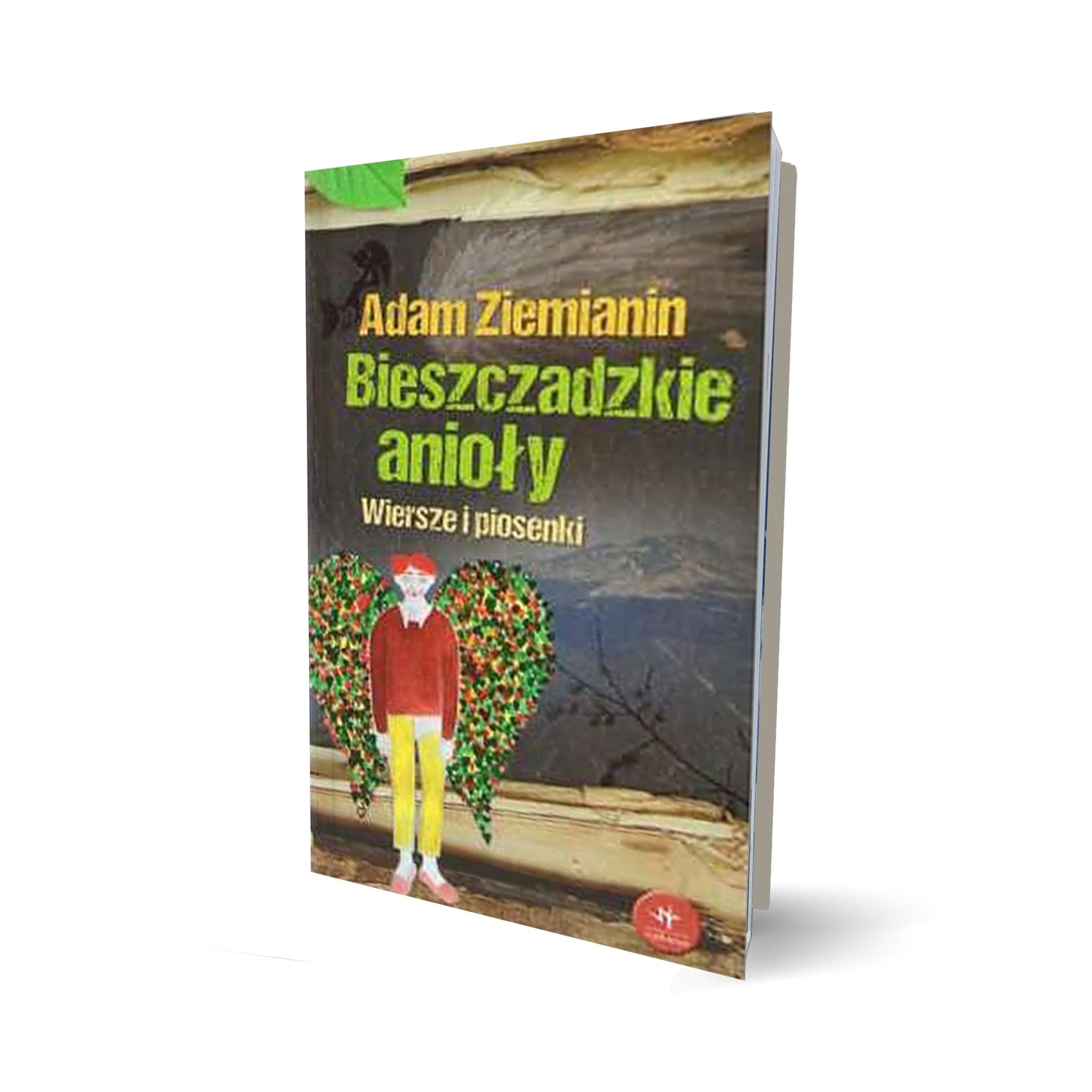 Bieszczadzkie Anioły. Wiersze i piosenki
