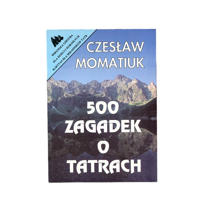500 zagadek o Tatrach