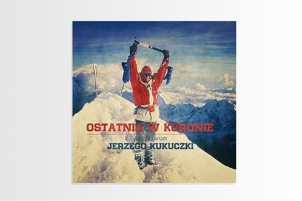 Ostatnia w koronie. Z archiwum Jerzego Kukuczki + DVD