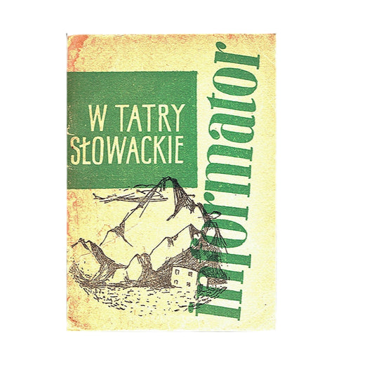 W Tatry Słowackie. Informator