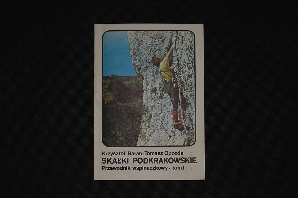 Skałki Podkrakowskie tom 1. Przewodnik wspinaczkowy